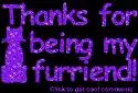 Thanks for being my furriend