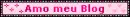 Amo meu blog