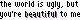 you're beautiful 
