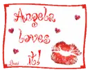 Angela loves it!