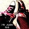 I'm just me