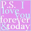 I love youuuuu forever & today.