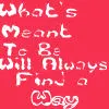 What's meant to be