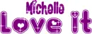 Michelle Love It