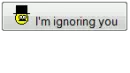 i'm ignoring you