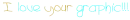 i love your graphic