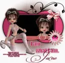 I am what I am.  Jane