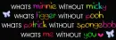 with out you....