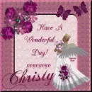 Have A Wonderful Day - Christy
