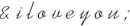 &iloveyou;