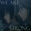 We are strong