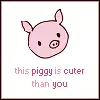 PIGGY! :]