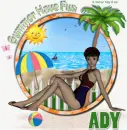 Summer have fun Ady