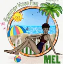 Summer have fun Mel