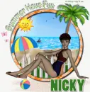 Summer have fun Nicky