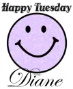 Happy Tuesday - Diane