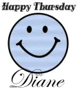 Happy Thursday - Diane