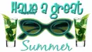 Have a great Summer