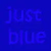 just blue