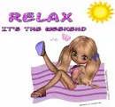 Relax it's the weekend 