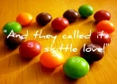 Skittle LOVE!