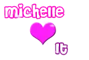 Michelle Love It