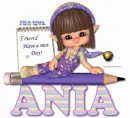 Have a nice day  Ania