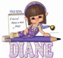 Have a nice day  Diane