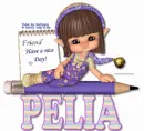 Have a nice day  Pelia