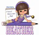 Have a nice day  Heather