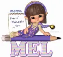 Have a nice day  Mel