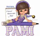 Have a nice day  Pami