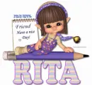 Have a nice day  Rita