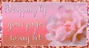 Dropping by your page to say hi