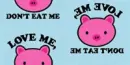 Love Me, Don't Eat Me