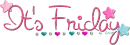 It;s Friday