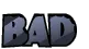 Bad