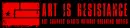 Art is Resistance