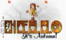 Hello it's Autumn