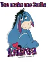 Eeyore you Make me smile - Andrea