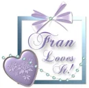 Loves it- Fran