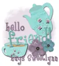 Hello friend- Sweetlynn