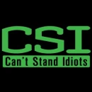 c.s.i: can't stand idoits