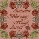 Autumn Blessings -  Arooj