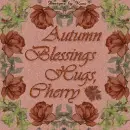 Autumn Blessings -  Cherry