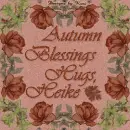 Autumn Blessings -  Heike