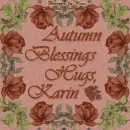 Autumn Blessings -  Karin