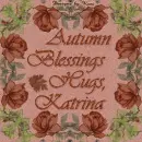 Autumn Blessings -  Katrina