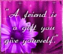 A Friend is 