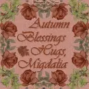 Autumn Blessings -  Migdalia